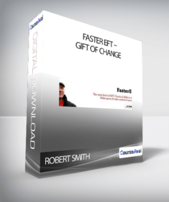 ROBERT SMITH - FASTER EFT - GIFT OF CHANGE