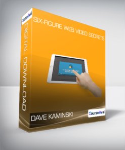 Dave Kaminski - Six-Figure Web Video Secrets