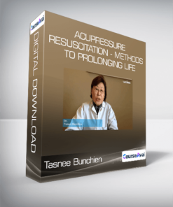 Tasnee Bunchien - Acupressure Resuscitation - Methods to Prolonging Life