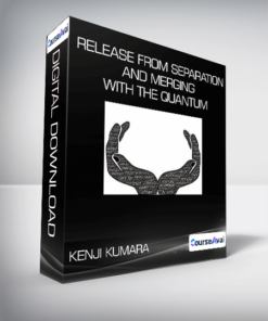 Kenji Kumara - Release From Separation and Merging With The Quantum
