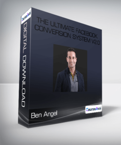 Ben Angel - The Ultimate Facebook Conversion System v2.0