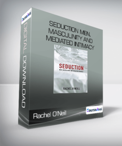 Rachel O’Neill - Seduction Men