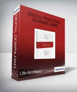 Life Architect - Zbuduj prawdziwq pewnosc siebie