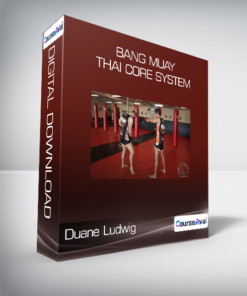 Duane Ludwig - Bang Muay Thai Core System