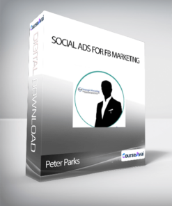 Peter Parks - Social Ads For FB Marketing