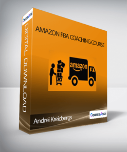 Andrei Kreicbergs - Amazon FBA Coaching Course