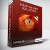 Letting Go - Eye of the Spirit - Soul Stories