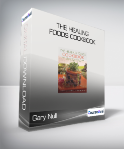 Gary Null - The Healing Foods Cookbook