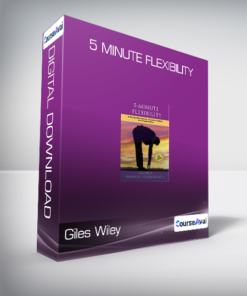Giles Wiley - 5 Minute Flexibility