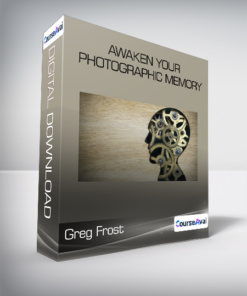 Greg Frost - Awaken Your Photographic Memory