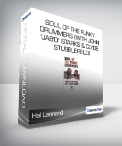 Hal Leonard - Soul of The Funky Drummers (With John "Jab'O" Starks & Clyde Stubblefield)