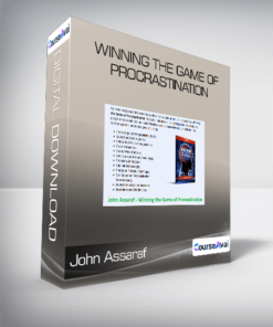 John Assaraf - Winning the Game of Procrastination