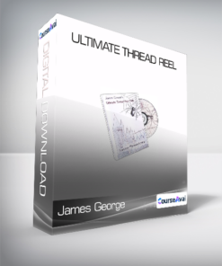 James George - Ultimate Thread Reel