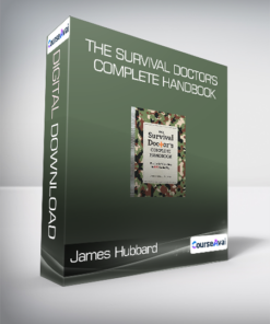 James Hubbard - The Survival Doctor's Complete Handbook