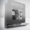 Joseph Riggio - TRANSFORMATIONAL STORYTELLING 2012