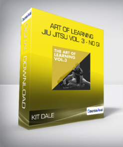 Kit Dale - Art of Learning Jiu Jitsu Vol. 3 - No Gi
