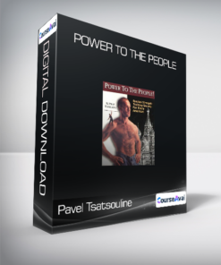 Pavel Tsatsouline - Power to the People