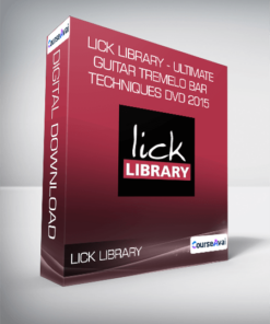 Lick Library - Ultimate Guitar Tremelo Bar Techniques DVD 2015