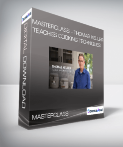 Masterclass - Thomas Keller Teaches Cooking Techniques