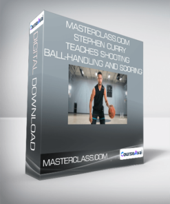 Masterclass.com - Stephen Curry Teaches Shooting - Ball-Handling And Scoring