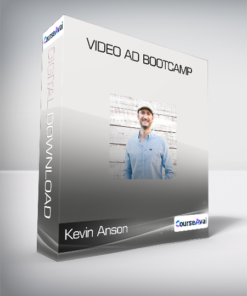 Kevin Anson - Video Ad Bootcamp