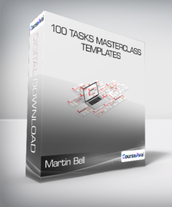 Martin Bell - 100 Tasks Masterclass + Templates