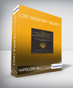 Napoleon Hill - Lost Prosperity Secrets