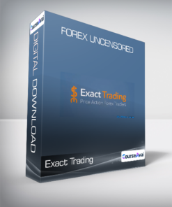 Exact Trading - Forex Uncensored