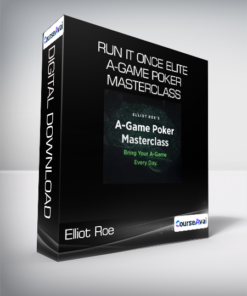 Elliot Roe - Run It Once Elite - A-Game Poker Masterclass