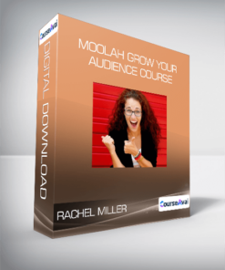 Rachel Miller - Moolah Grow Your Audience Course