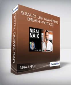 Niraj Naik - SOMA 21 Day Awakening Breath Protocol
