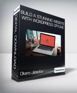 Okaro Jideofor Chukwuma - Build a Stunning Website With Wordpress Offline