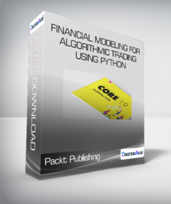 Packt Publishing - Financial Modeling for Algorithmic Trading using Python