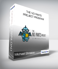 Michael Shreeve - The No Pants Project Program