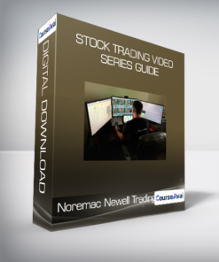 Noremac Newell Trading - Stock Trading Video Series Guide