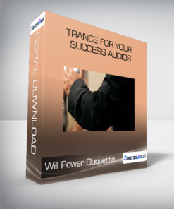 Will Power Duquette - Trance For Your Success Audios