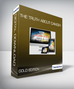 Gold Edition - The Truth About Cancer