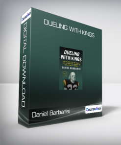Daniel Barbarisi - Dueling with Kings