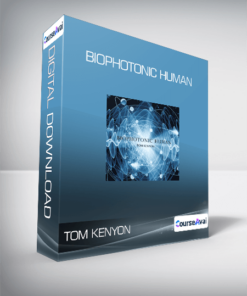 Tom Kenyon - Biophotonic Human