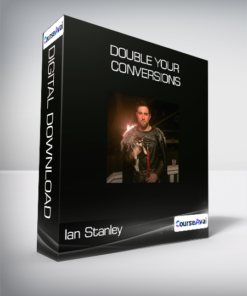 Ian Stanley - Double Your Conversions