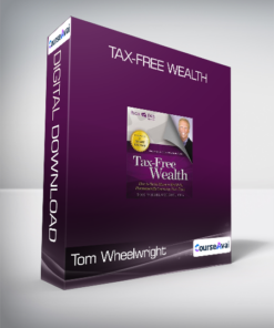 Tom Wheelwright - Tax-Free Wealth