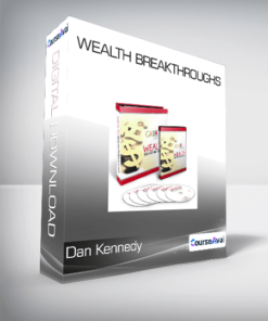 Dan Kennedy - Wealth Breakthroughs