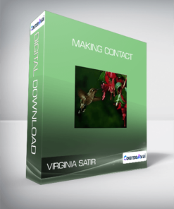 Virginia Satir - Making Contact