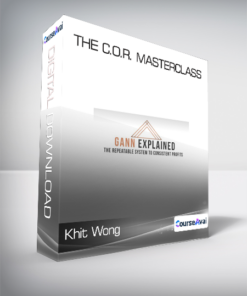 Khit Wong - The C.O.R. MASTERCLASS