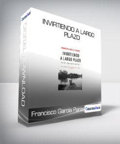 Francisco Garcia Parames - Invirtiendo a largo plazo