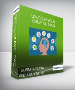 Susmita Dutta and Libby Seery - Unleash Your Creative Mind