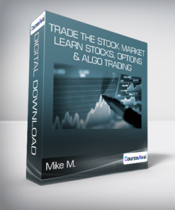 Mike M. - Trade The Stock Market: Learn Stocks