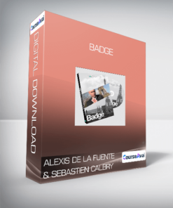 Alexis De La Fuente & Sebastien Calbry - Badge
