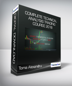 Toma Alexandru - Complete Technical Analysis Trading Course 2018