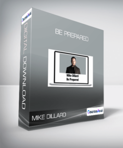 Mike Dillard - Be Prepared